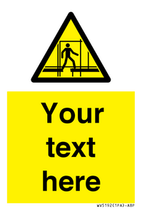 Custom Scaffold Incomplete Sign